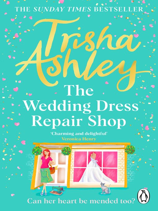 Title details for The Wedding Dress Repair Shop by Trisha Ashley - Available